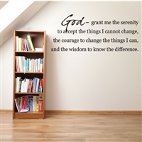 God grant me the serenity to accept - Vinyl Wall Decal - Wall Quote - Wall DÃ©cor