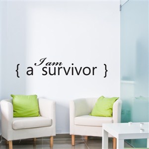 I am a survivor - Vinyl Wall Decal - Wall Quote - Wall Decor
