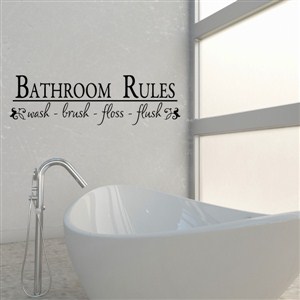 bathroom rules wash brush floss flush - Vinyl Wall Decal - Wall Quote - Wall Decor