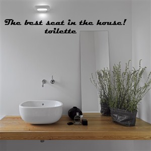 the best sear in the house! Toilette - Vinyl Wall Decal - Wall Quote - Wall Decor