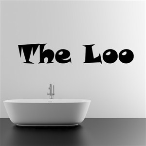 the loo - Vinyl Wall Decal - Wall Quote - Wall Decor
