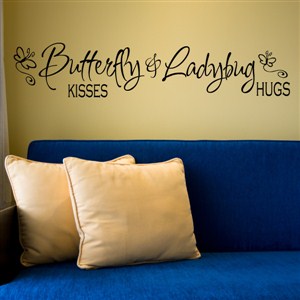 butterfly kisses & ladybug hugs - Vinyl Wall Decal - Wall Quote - Wall Decor