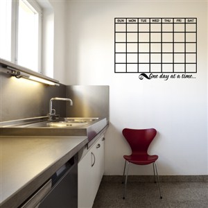 Calendar One Day At A Time - Vinyl Wall Decal - Wall Quote - Wall Decor