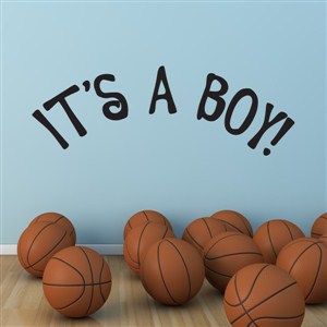 it's a boy! - Vinyl Wall Decal - Wall Quote - Wall Decor