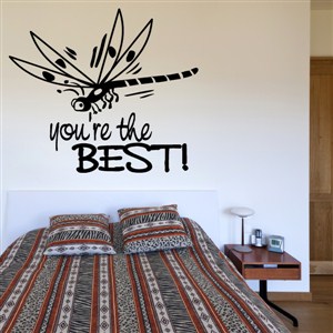 You're the best! - Vinyl Wall Decal - Wall Quote - Wall Decor