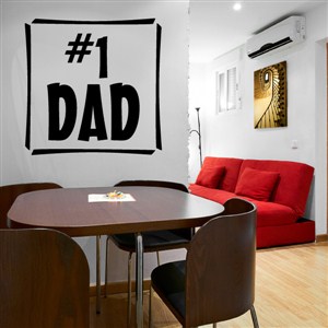 #1 Dad - Vinyl Wall Decal - Wall Quote - Wall Decor