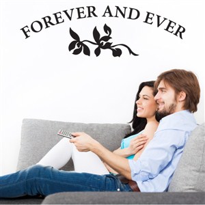 Forever and ever - Vinyl Wall Decal - Wall Quote - Wall Decor