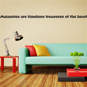 Memories are timelss treasures of the heart - Vinyl Wall Decal - Wall Quote - Wall Decor