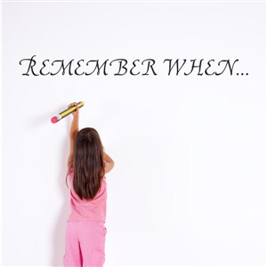 Remember when… - Vinyl Wall Decal - Wall Quote - Wall Decor