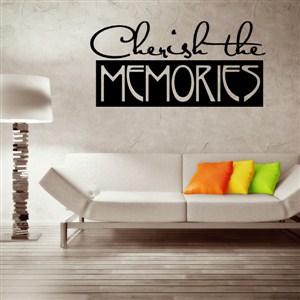 Cherish the memories - Vinyl Wall Decal - Wall Quote - Wall Decor