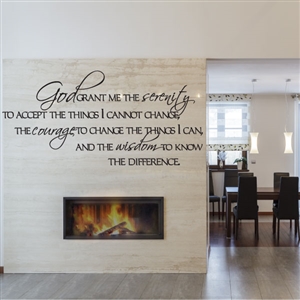 God grant me the serenity to accept - Vinyl Wall Decal - Wall Quote