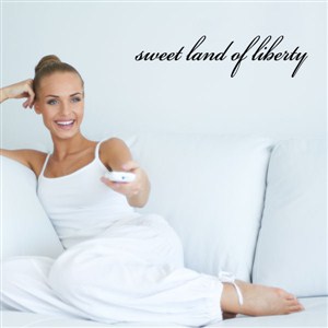 sweet land of liberty - Vinyl Wall Decal - Wall Quote - Wall Decor