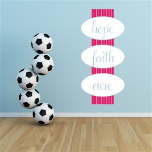hope faith cure - Vinyl Wall Decal - Wall Quote - Wall Decor