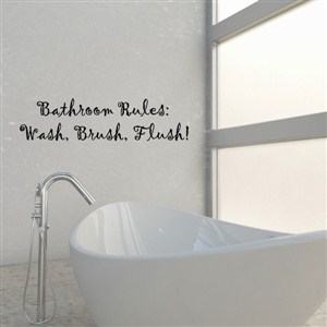 bathroom rules wash, brush, flush! - Vinyl Wall Decal - Wall Quote - Wall Decor