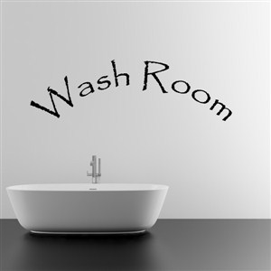 wash room - Vinyl Wall Decal - Wall Quote - Wall Decor