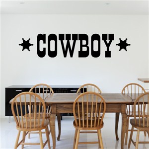 Cowboy - Vinyl Wall Decal - Wall Quote - Wall Decor