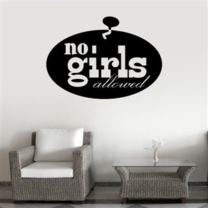 No girls allowed - Vinyl Wall Decal - Wall Quote - Wall Decor
