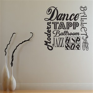 Dance Modern Tapp Ballroom Jazz Ballet Hiphop - Vinyl Wall Decal - Wall Quote - Wall Decor
