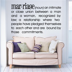 Definition: Marriage noun - An intimate or close union between - Vinyl Wall Decal - Wall Quote - Wall Decor