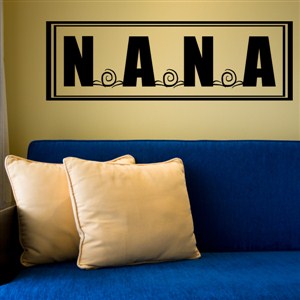Nana - Vinyl Wall Decal - Wall Quote - Wall Decor