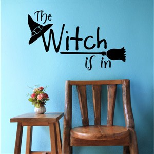The witch is in - Vinyl Wall Decal - Wall Quote - Wall Decor