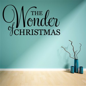 The wonder of christmas - Vinyl Wall Decal - Wall Quote - Wall Decor