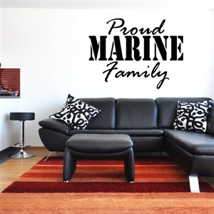 Proud Marine Family - Vinyl Wall Decal - Wall Quote - Wall Decor