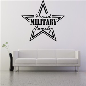 Proud Military Family - Vinyl Wall Decal - Wall Quote - Wall Decor