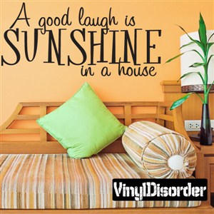 A good laugh is sunshine in a house - Vinyl Wall Decal - Wall Quote - Wall Decor