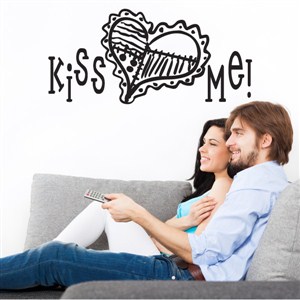 Kiss Me! - Vinyl Wall Decal - Wall Quote - Wall Decor