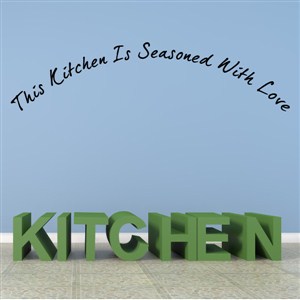 This kitchen is seasoned with love - Vinyl Wall Decal - Wall Quote - Wall Decor