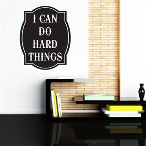 I can do hard things - Vinyl Wall Decal - Wall Quote - Wall Decor