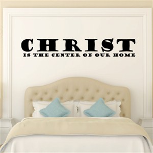 Christ is the center of our home
