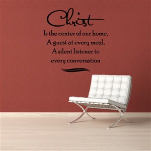 Christ is the center of our home, a guest at every meala, a silent listener